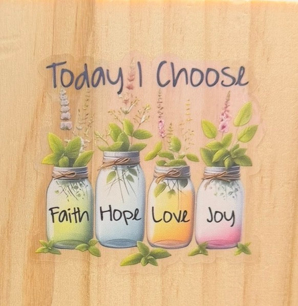 Today I Choose Faith Hope Love Joy Wooden Coaster | Inspirational Gift
