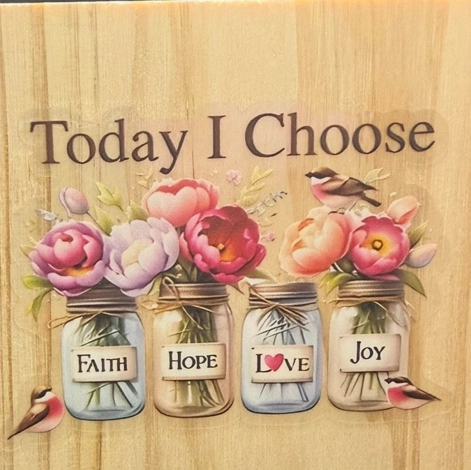 Today I Choose Faith Hope Love Joy Coaster | Inspirational Wooden Coaster | Positive Gift Idea
